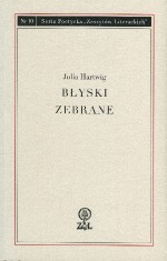 Błyski zebrane. Seria Poetycka `Zeszytów Literackich`. Nr 10