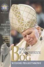 Bóg bogaty w miłosierdzie. Jan Paweł II w Ojczyźnie 16-19 sierpnia