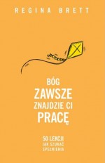 Bóg zawsze znajdzie Ci pracę