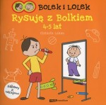 Bolek i Lolek Rysuję z Bolkiem 4-5 lat