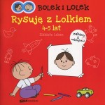 Bolek i Lolek. Rysuję z Lolkiem 4-5 lat