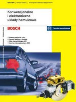 Bosch. Konwencjonalne i elektroniczne układy hamulcowe