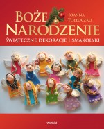 Boże Narodzenie. Świąteczne dekoracje i smakołyki