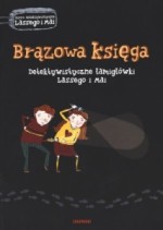 Brązowa księga. Detektywistyczne łamigłówki Lassego i Mai