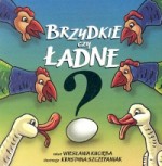 Brzydkie czy ładne?