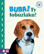 Buba, Ty łobuziaku!