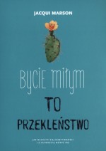 Bycie miłym to przekleństwo