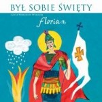 Był sobie Święty Florian + CD