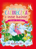 Calineczka i inne baśnie. Klasyka dla smyka