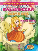 Calineczka. Magiczna Kolekcja Bajek. Tom 7. Magiczne Pióro Magic Pen