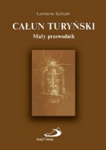 Całun Turyński.Mały przewodnik