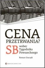 Cena przetrwania? SB wobec Tygodnika Powszechnego