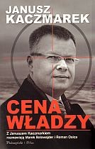 Janusz Kaczmarek. Cena władzy