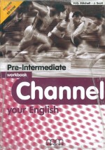 Channel your English Pre-Interm Workbook - ćwiczenia do nauki angielskiego