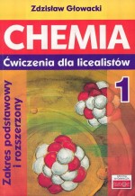 Chemia. Liceum, część 1. Ćwiczenia. Zakres podstawowy i rozszerzony