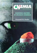 Chemia dla licealistów Budowa materii w oczach chemika