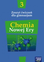 Chemia Nowej Ery. Gimnazjum, część 3. Zeszyt ćwiczeń