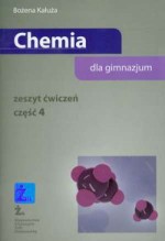 Chemia dla gimnazjum. Gimnazjum, część 4. Zeszyt ćwiczeń