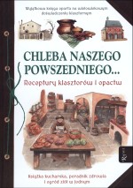 Chleba naszego powszedniego...