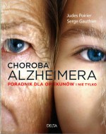 Choroba Alzheimera - poradnik dla opiekunów i nie tylko