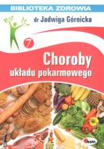 Choroby układu pokarmowego. Biblioteka zdrowia