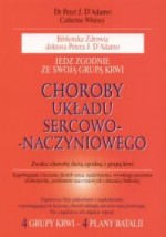 Choroby układu sercowo - naczyniowego - Jedz zgodnie ze swoją grupą krwi