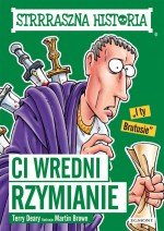 Ci wredni Rzymianie. Strrraszna historia