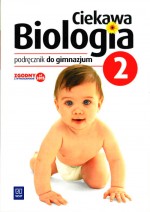 Ciekawa biologia. Klasa 2, Gimnazjum. Biologia. Podręcznik