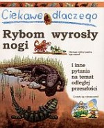 Ciekawe dlaczego rybom wyrosły nogi