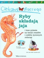 Ciekawe dlaczego ryby składają jaja