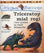 Ciekawe dlaczego triceratops miał rogi