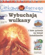 Ciekawe dlaczego wybuchają wulkany