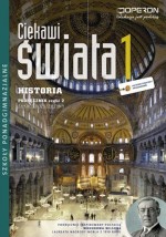 Ciekawi świata 1. Szkoły ponadgimnazjalne, część 2. Historia. Podręcznik. Zakres rozszerzony.