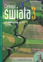 Ciekawi świata. Klasa 3, szkoła ponadgimnazjalna, część 1. Geografia. Podręcznik. Zakres rozszerzony