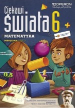 Ciekawi świata. Klasa 6, szkoła podstawowa, część 2. Matematyka. Podręcznik