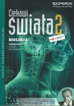 Ciekawi świata. Szkoła ponadgimnazjalna, część 2. Biologia. Podręcznik. Zakres rozszerzony