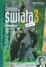 Ciekawi świata. Szkoła ponadgimnazjalna, część 3. Biologia. Podręcznik. Zakres rozszerzony