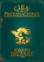 Cień przeznaczenia. Tom 8 . Kroniki Wardstone