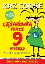 Ciężarówką przez 9 miesięcy. Przewodnik po ciąży i okolicach