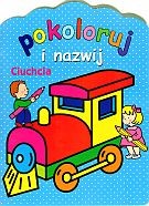 Ciuchcia. Pokoloruj i nazwij