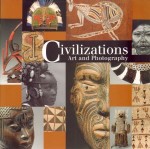 Civilizations. Art and Photography