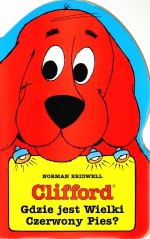 Clifford. Gdzie jest Wielki Czerwony Pies?