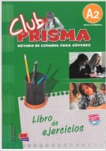Club Prisma. Metodo de espanol para jovenes. Nivel elemental A2. Język hiszpański. Ćwiczenia