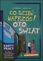 Co dzień naprzód! Oto świat