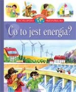 Encyklopedia wiedzy przedszkolaka. Co to jest energia?