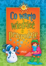 Co warto wiedzieć o przyrodzie. Kolorowa klasyka