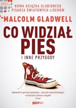 Co widział pies i inne przygody