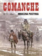 Comanche. Tom 5. Mroczna pustynia