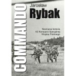 Commando. Nieznana historia 62. Kompanii Specjalnej Wojska Polskiego