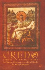 Credo. Symbol naszej wiary